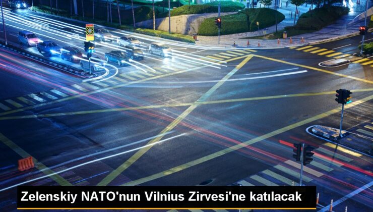 Zelenskiy NATO’nun Vilnius Tepesi’ne katılacak
