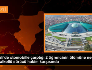 Denizli’de Alkollü Şoförden İki Lise Öğrencisinin Vefatına Neden Olan Kazanın Davası Başladı