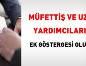Müfettiş ve uzman yardımcılarının ek göstergesi olur mu?