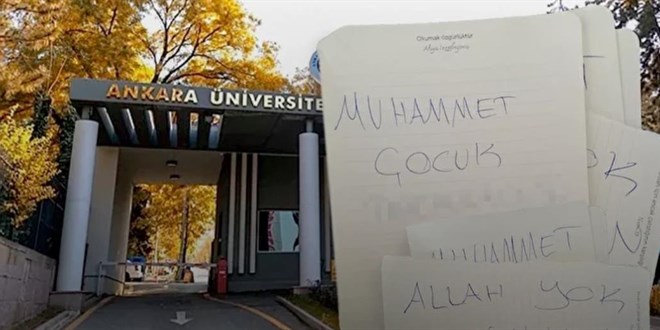 Ankara Üniversitesi’nde İslam’a ve kutsal kıymetlere hakaret skandalı