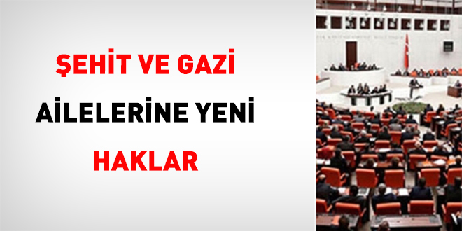 Şehit ve Gazi Ailelerine Yeni Haklar